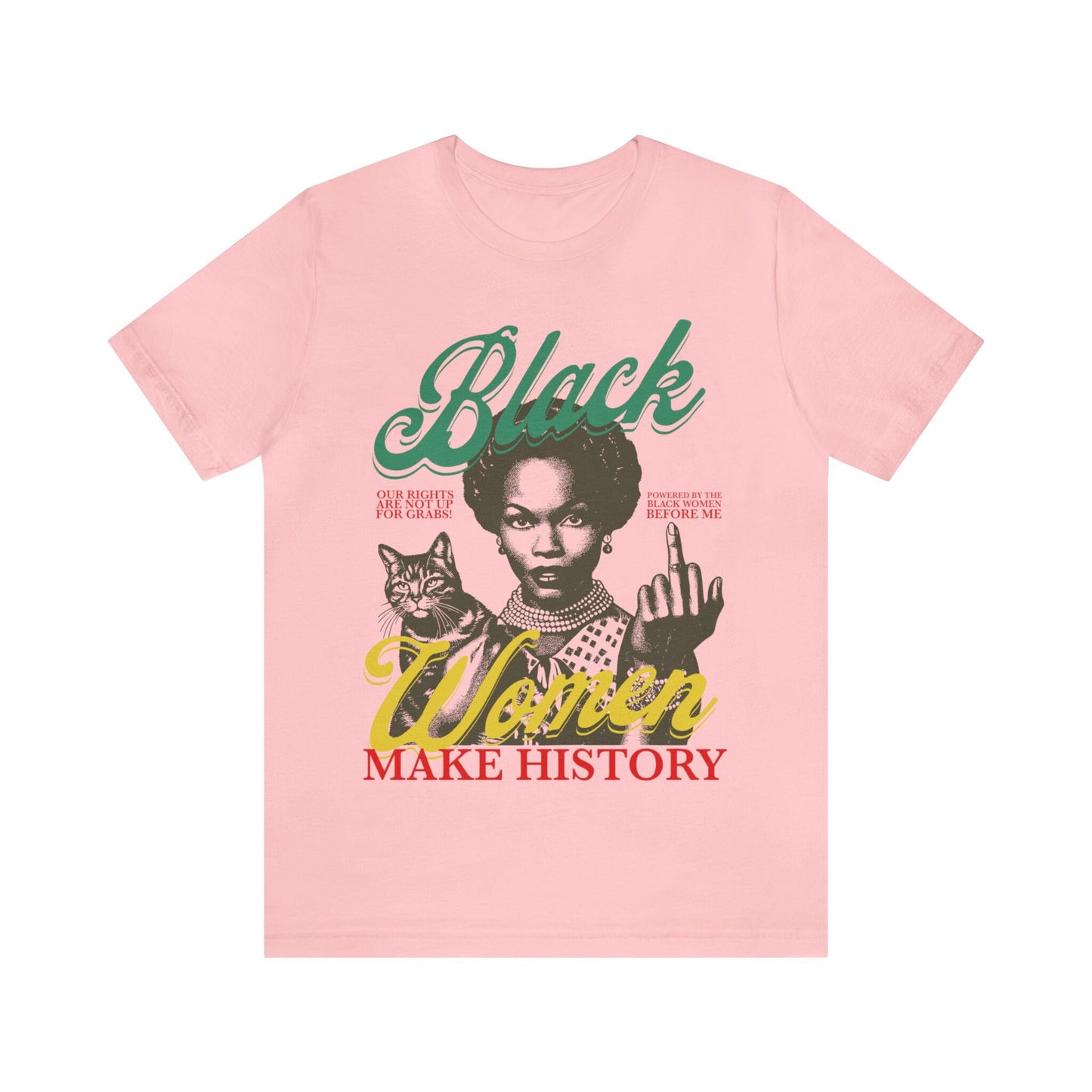 Black women make history shirt