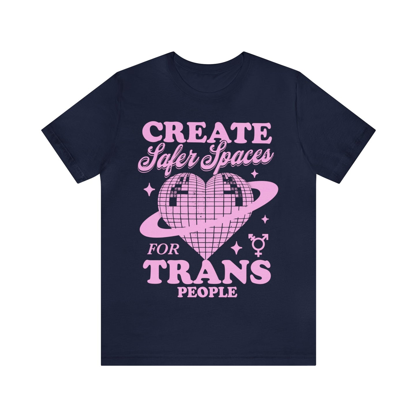 Create safer spaces for trans people shirt