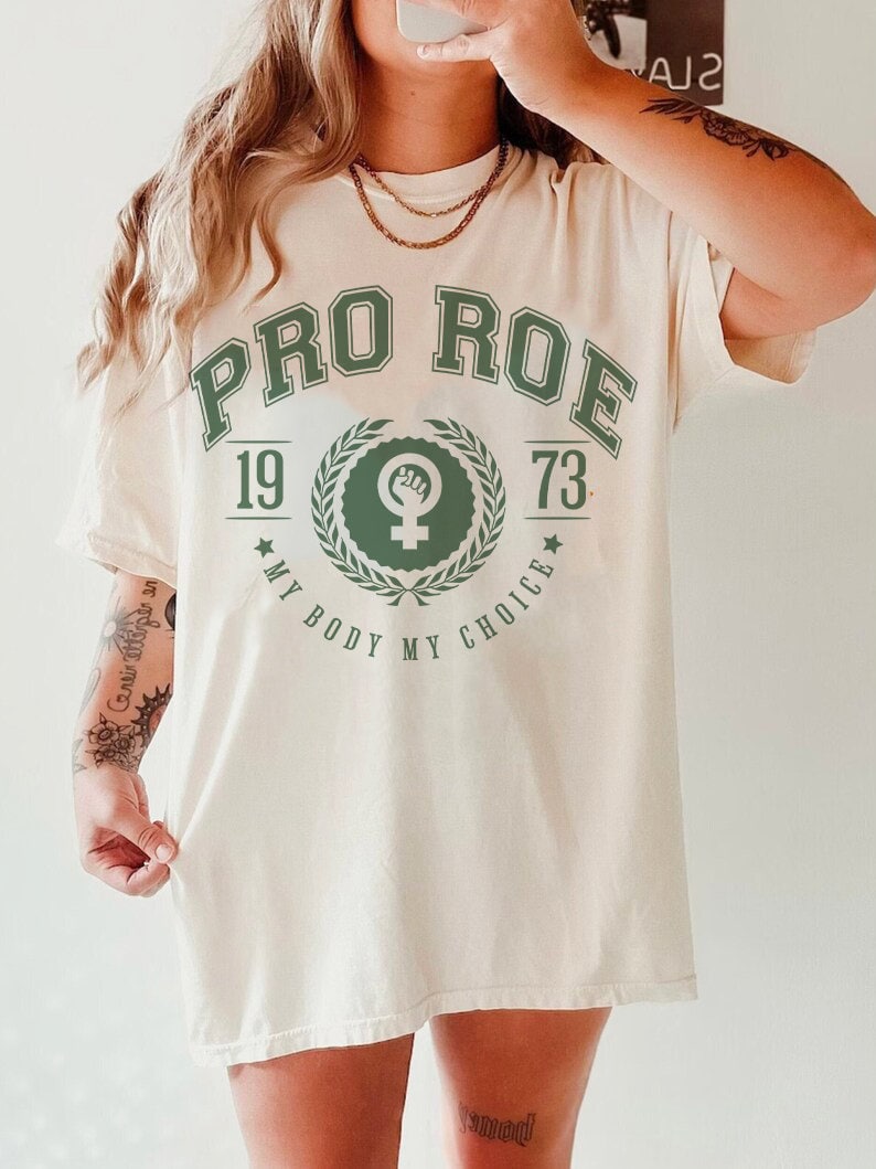 Pro roe v wade election shirt