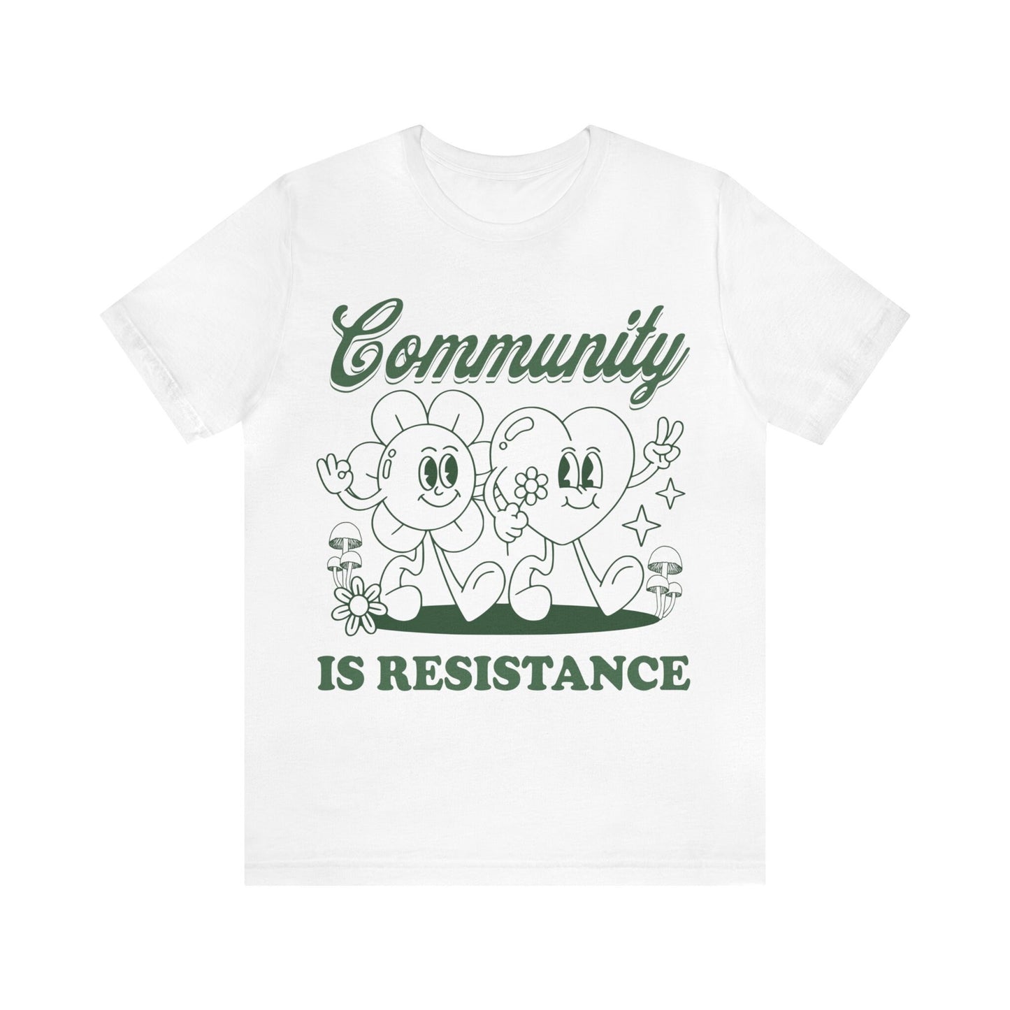 Community is resistance shirt