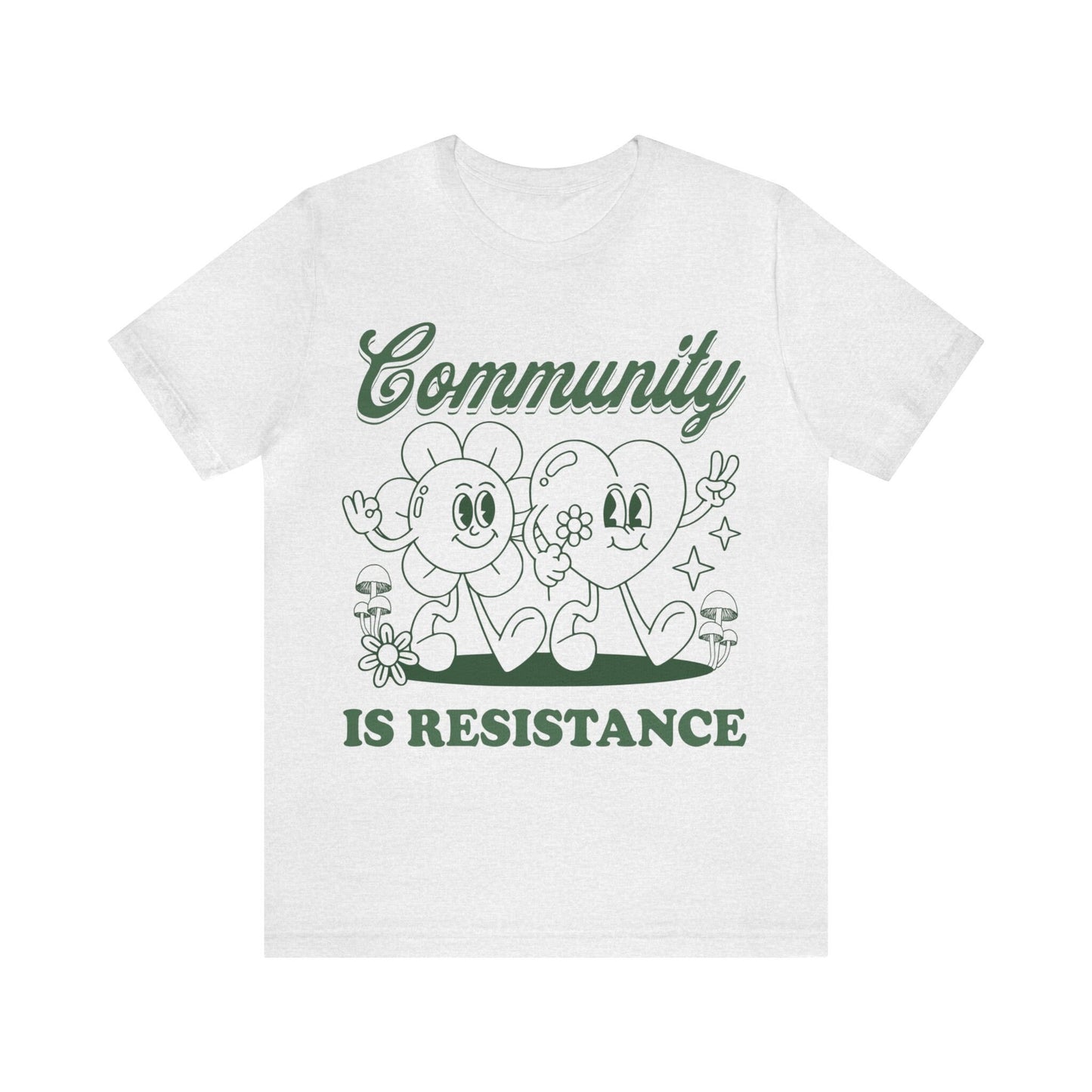 Community is resistance shirt