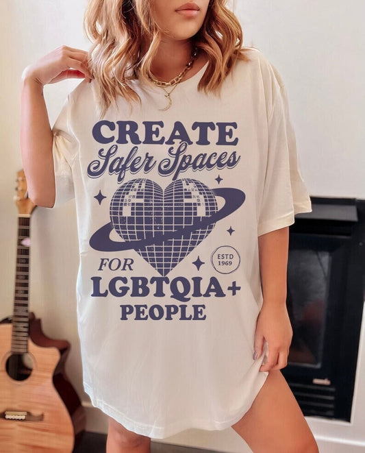 Create safer spaces for lgbtqia+ people shirt