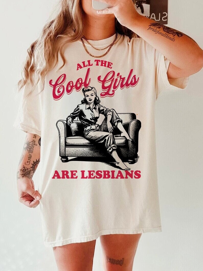 All the cool girls are lesbians shirt | cool queer shirt | funny lesbian shirt  | retro lesbian shirt | lesbian girlfriend | butch | femme