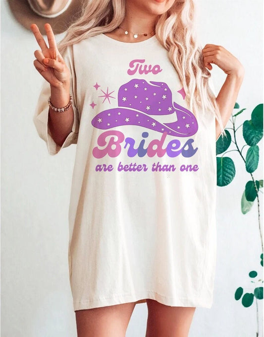 Two brides are better than one shirt