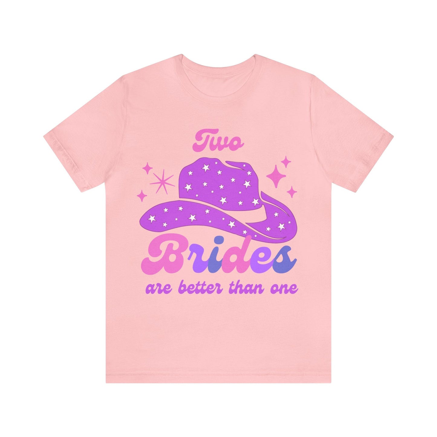Two brides are better than one shirt