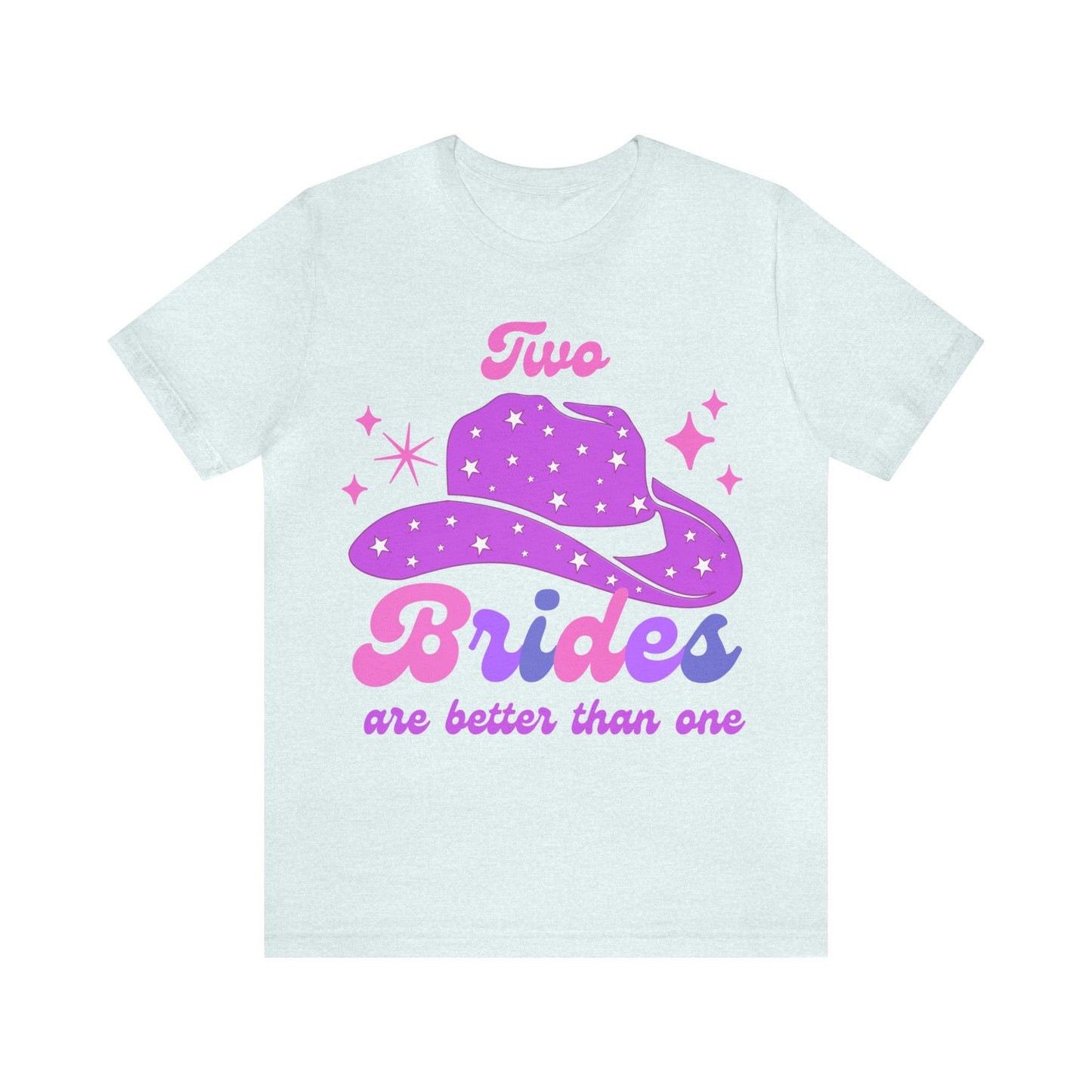 Two brides are better than one shirt
