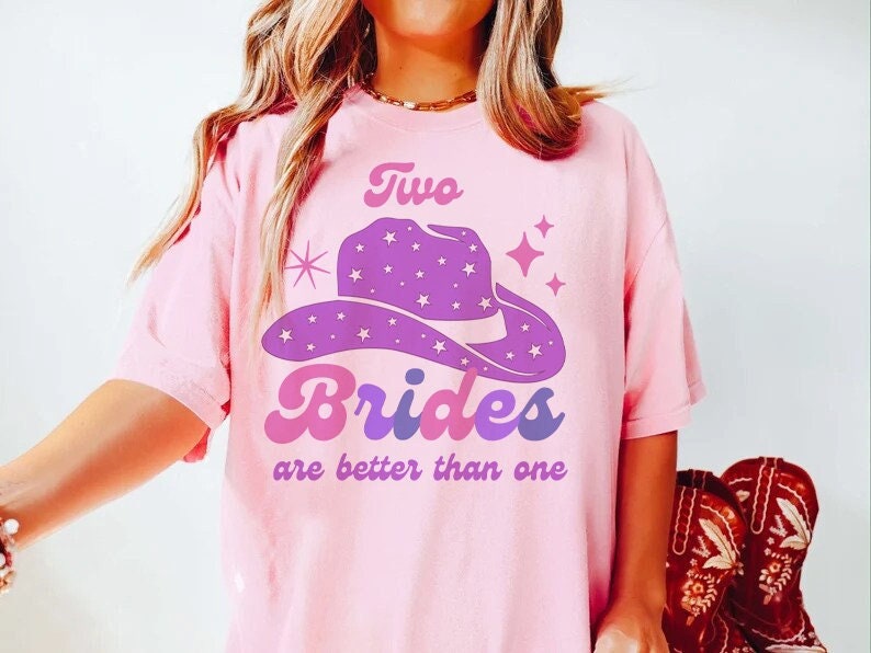 Two brides are better than one shirt