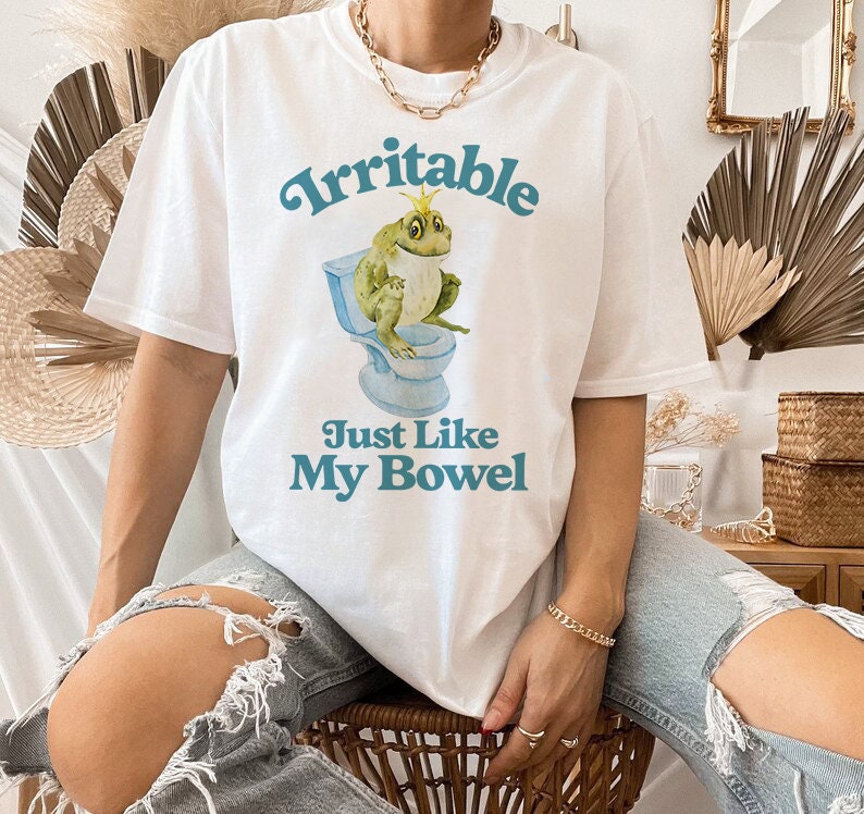 Irritable like my bowel shirt