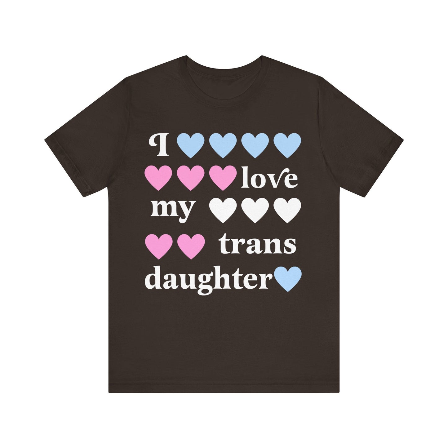 i love my trans daughter | transgender ally | transgender mtf clothing | trans parent | trans girl | trans youth | trans kids |transitioning