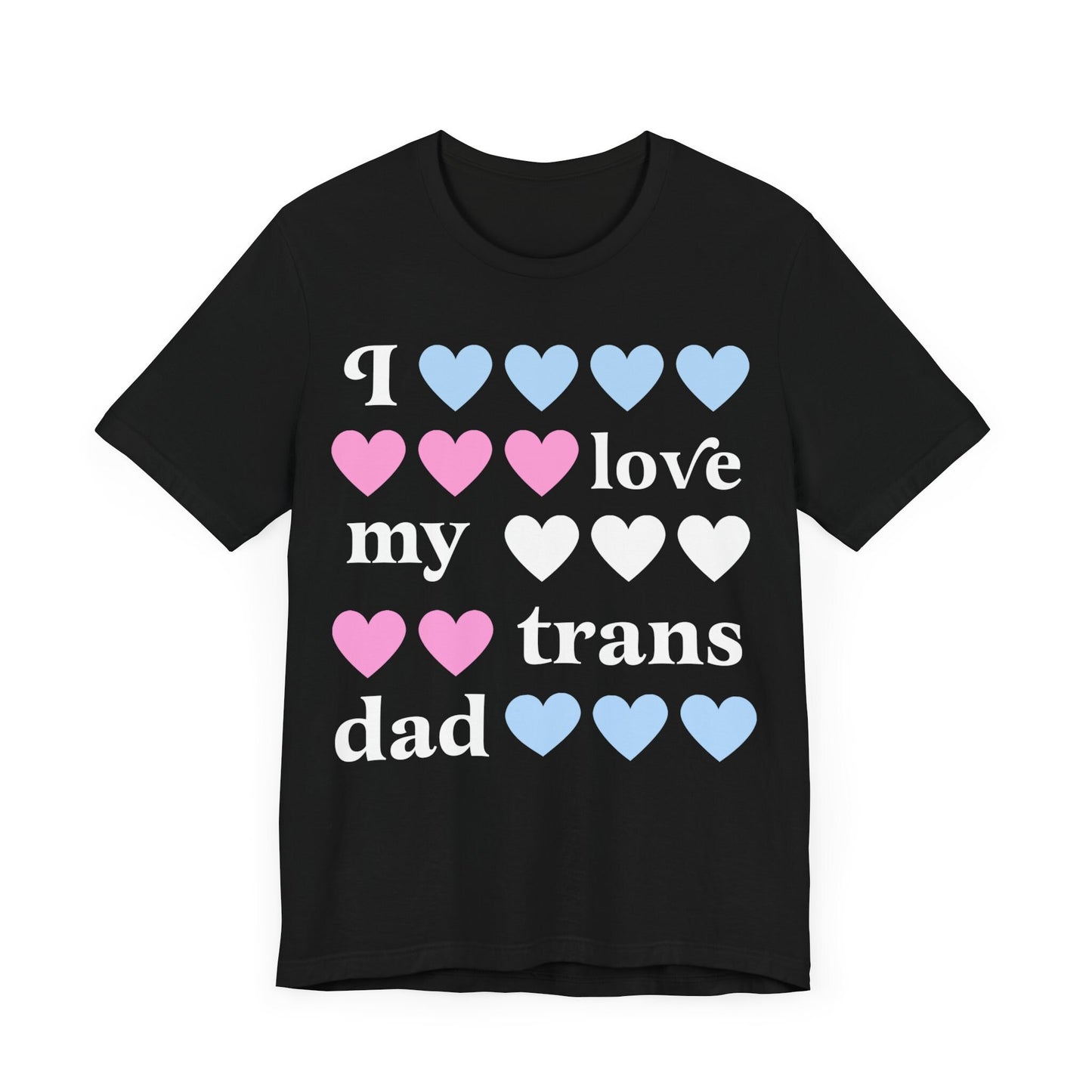I love my trans dad | transgender ally | transgender dad | seahorse dad | trans man pride | transgender mtf clothing | protect trans kids