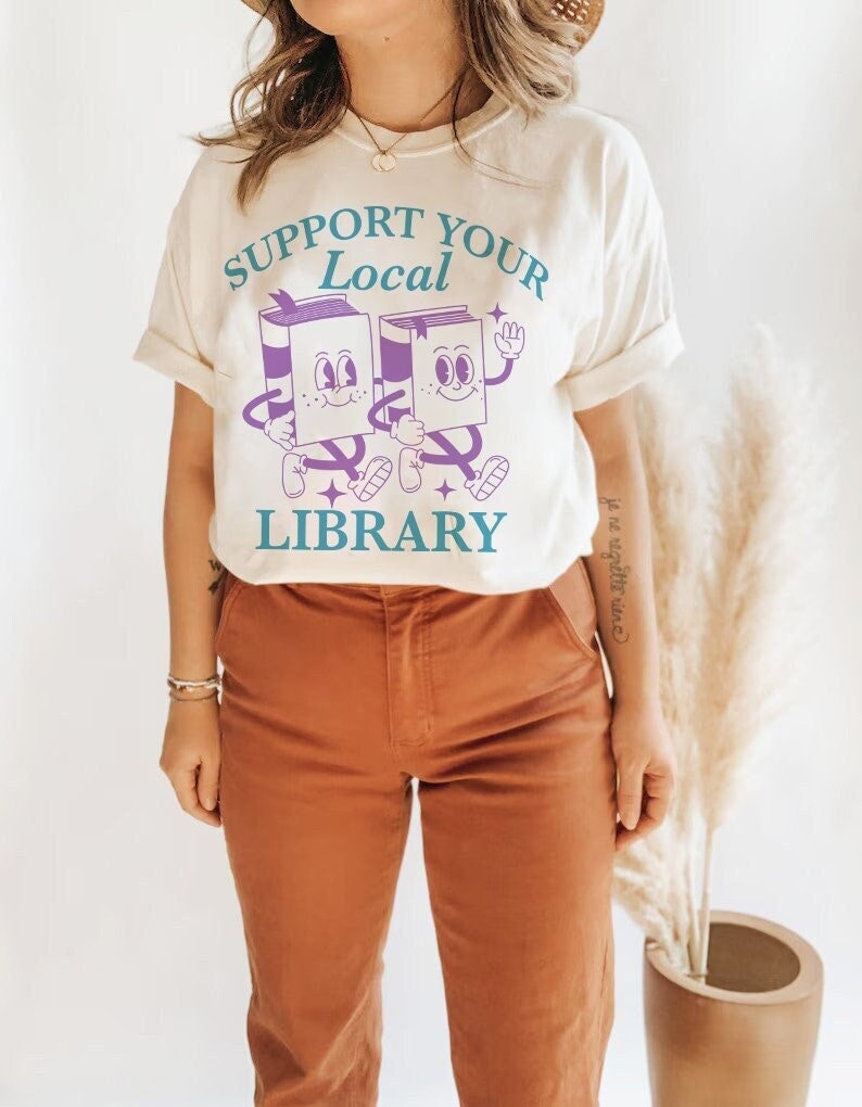 Support your local library shirt