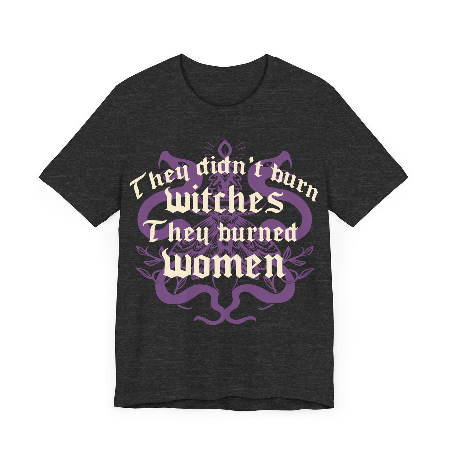 They didnt burn witches they burned women | feminist witch | leftist | roe v wade shirt | my body my choice | burn the patriarchy | democrat