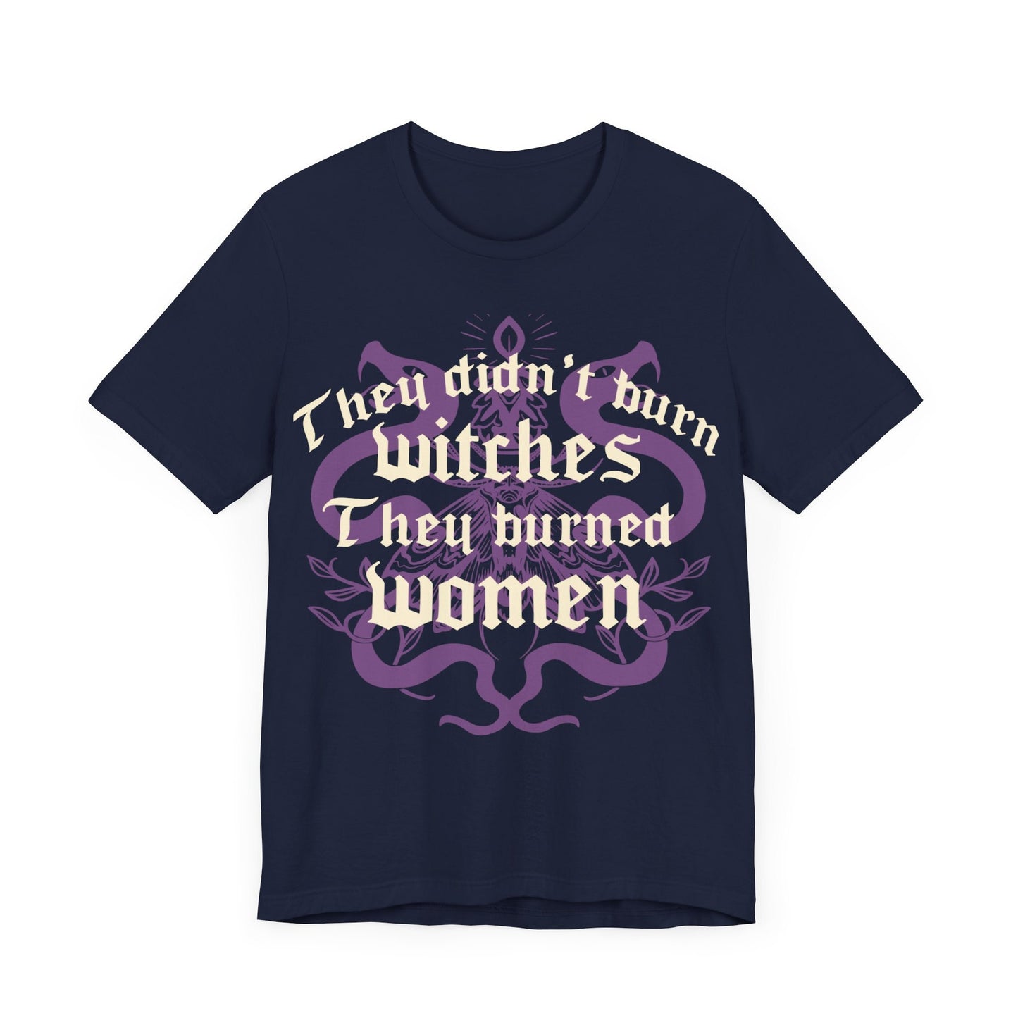 They didnt burn witches they burned women | feminist witch | leftist | roe v wade shirt | my body my choice | burn the patriarchy | democrat