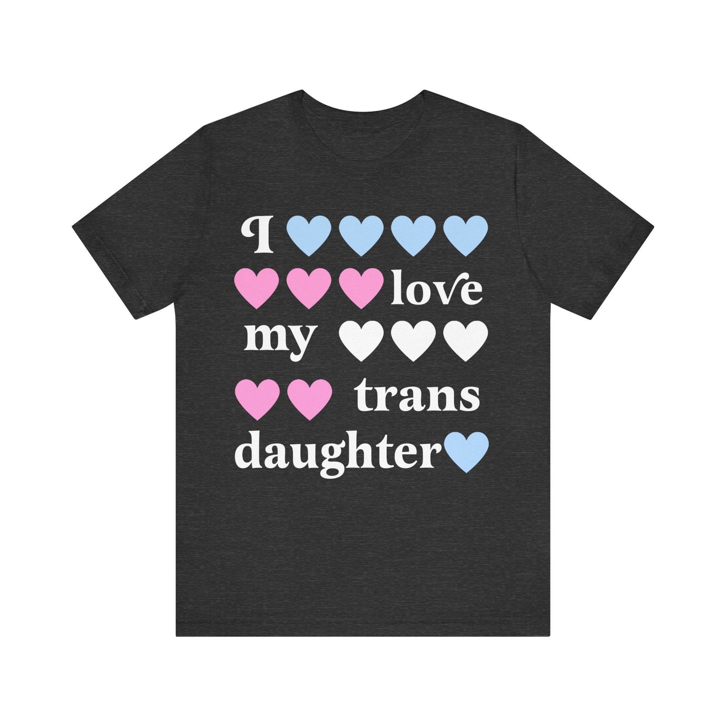 i love my trans daughter | transgender ally | transgender mtf clothing | trans parent | trans girl | trans youth | trans kids |transitioning
