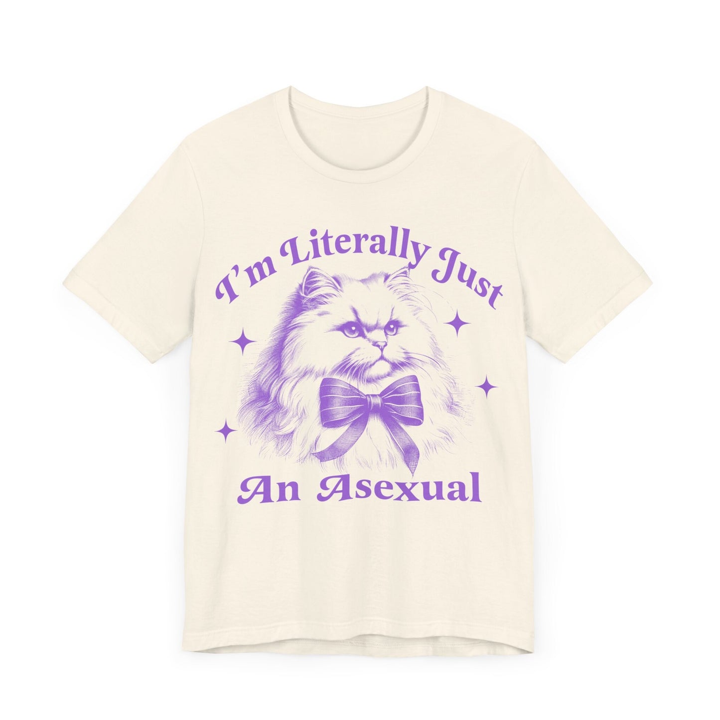 I'm literally just an asexual | asexual | asexual clothing | asexual shirt | asexual pride | aroace | cool queer shirt | asexual gift | lgbt