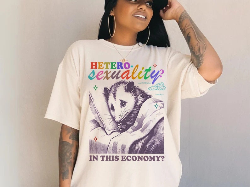 Heterosexuality In this economy | funny lesbian shirt | funny lgbt | pansexual shirt | cool queer shirt | bi pride shirt | be gay do crime