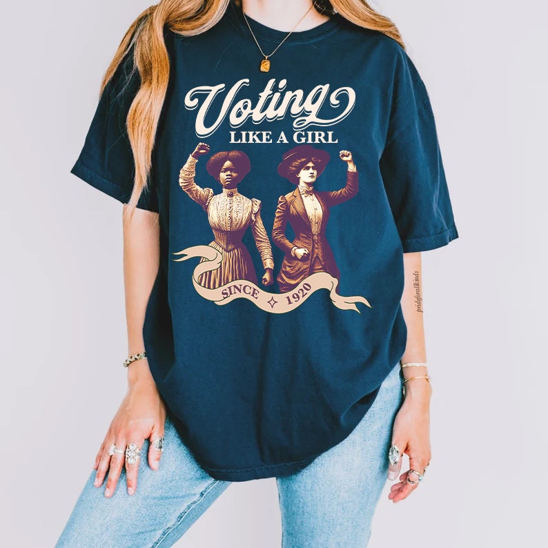 Voting like a girl since 1920 | suffragette | pro roe v wade election tshirts | social democrat | leftist shirt | subversive clothing | roe