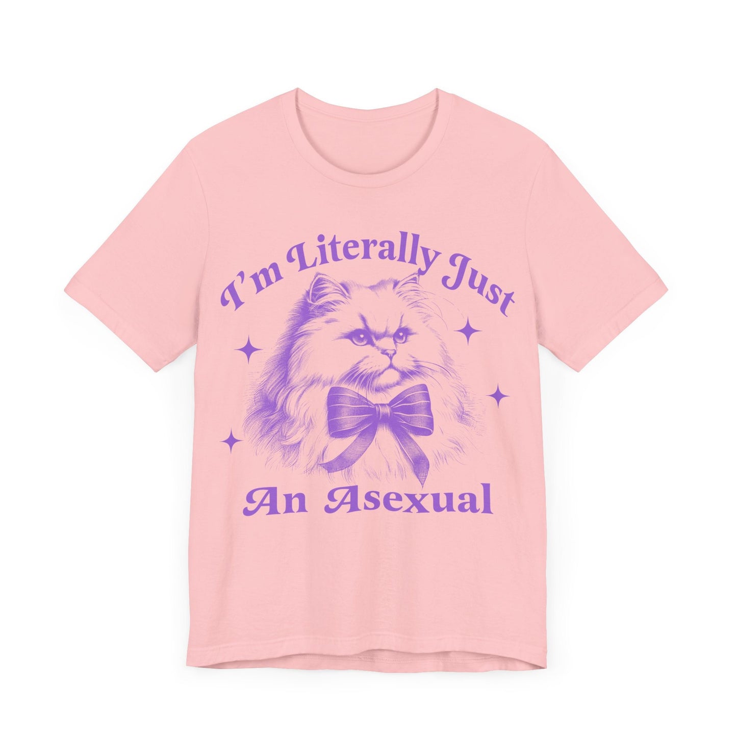 I'm literally just an asexual | asexual | asexual clothing | asexual shirt | asexual pride | aroace | cool queer shirt | asexual gift | lgbt