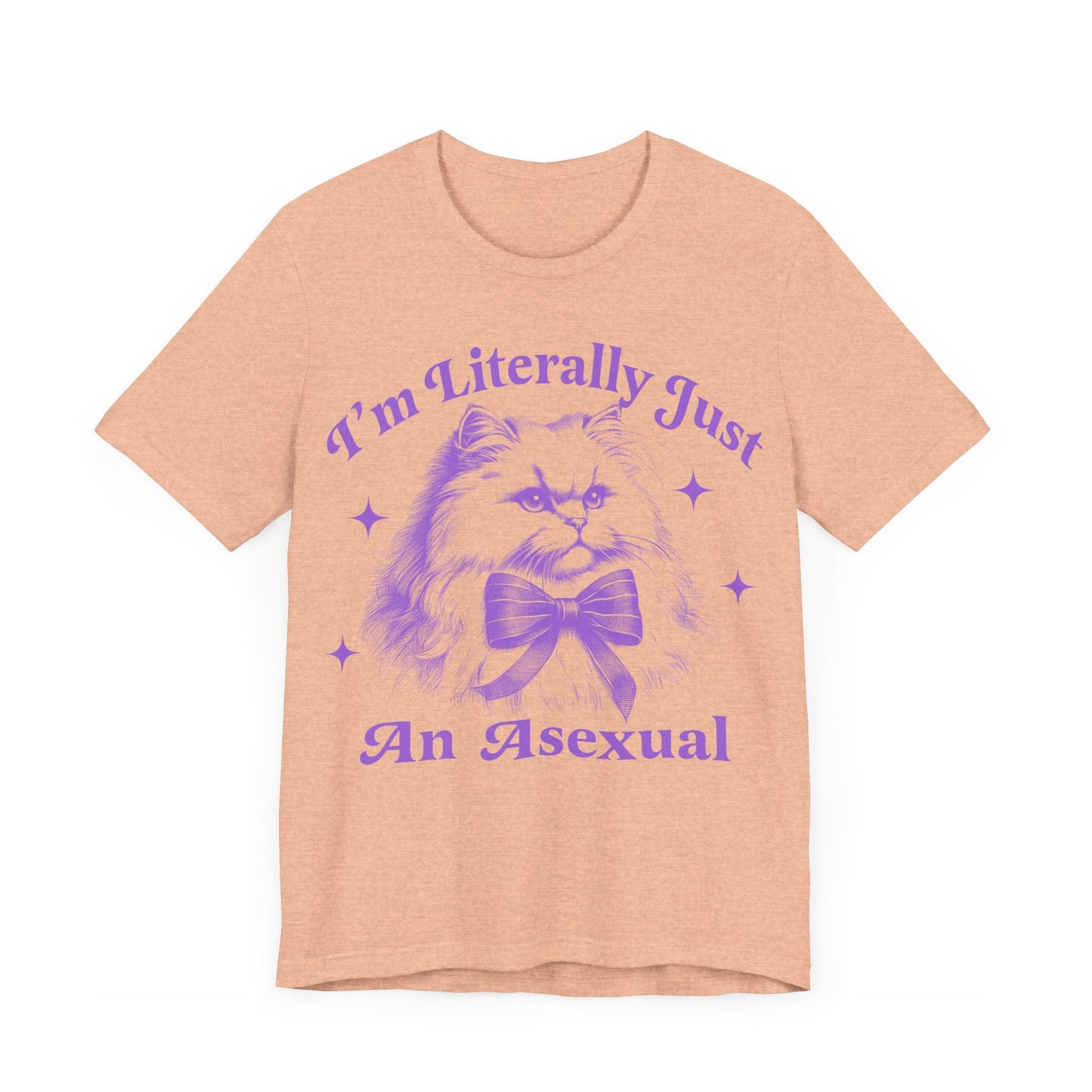 I'm literally just an asexual | asexual | asexual clothing | asexual shirt | asexual pride | aroace | cool queer shirt | asexual gift | lgbt