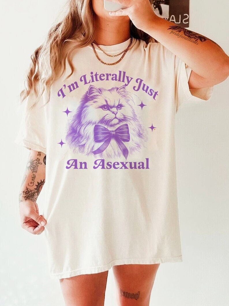 I'm literally just an asexual | asexual | asexual clothing | asexual shirt | asexual pride | aroace | cool queer shirt | asexual gift | lgbt