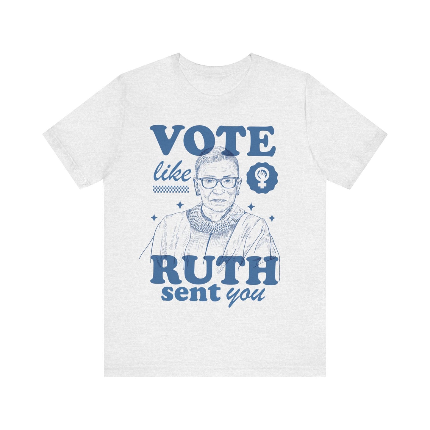 Vote like ruth sent you shirt | ruth sent me | vote shirt reproductive rights shirt | suffragette | roe v wade shirt | pro choice | leftist