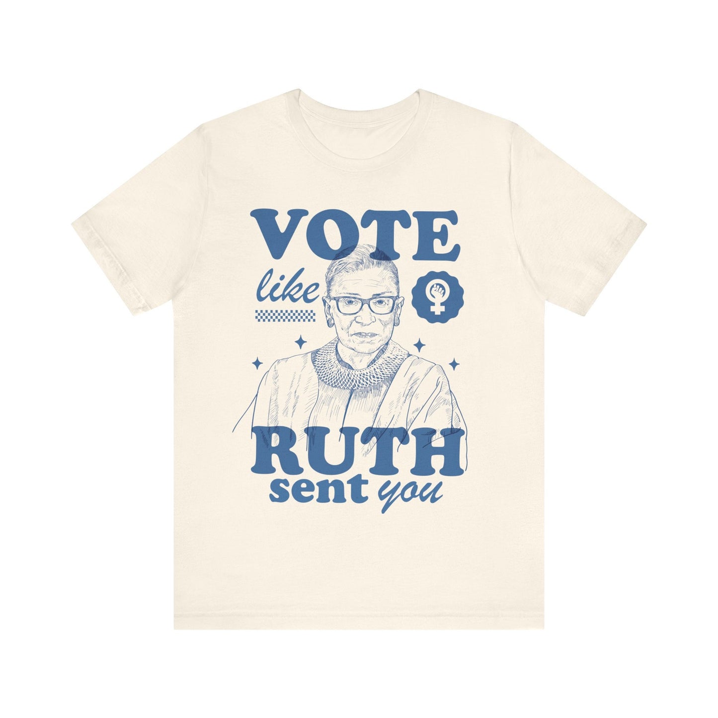 Vote like ruth sent you shirt | ruth sent me | vote shirt reproductive rights shirt | suffragette | roe v wade shirt | pro choice | leftist