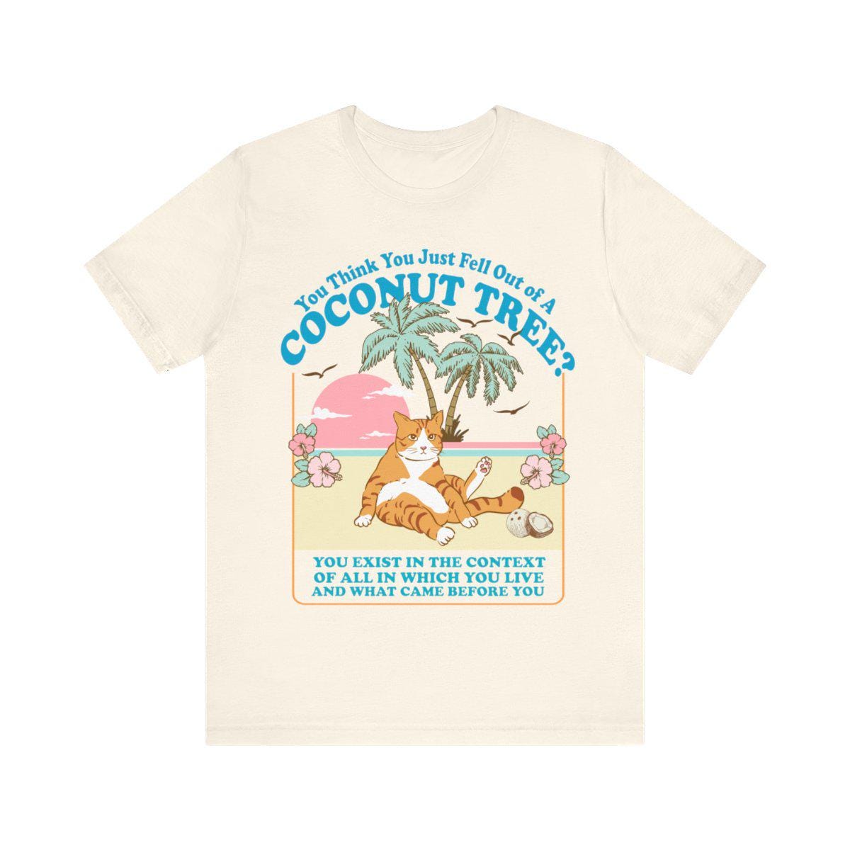 You think you just fall out of a coconut tree t-shirt | kamala harris shirt | harris meme | social democrat | roevember | kamala 2024 | roe