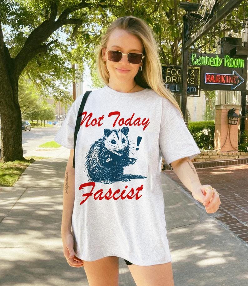Not today fascist | anti fascism shirt | leftist shirt | smash fascism | anti trump | stop project 2025 | smash patriarchy | social democrat
