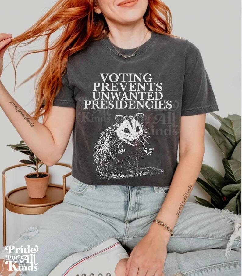 Voting prevents unwanted presidencies shirt