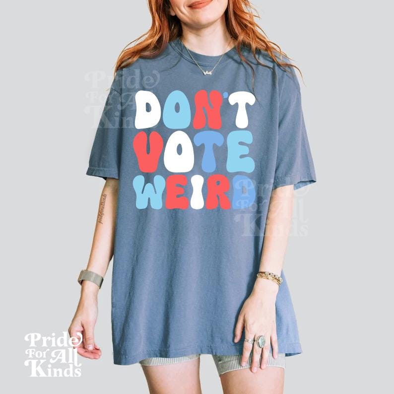 Dont vote weird shirt | subtle campaign shirt | subtle kamala harris | Kamala coconut tree | Kamala Harris meme | anti trump gifts | leftist