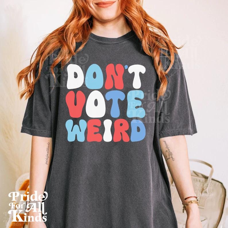 Dont vote weird shirt | subtle campaign shirt | subtle kamala harris | Kamala coconut tree | Kamala Harris meme | anti trump gifts | leftist