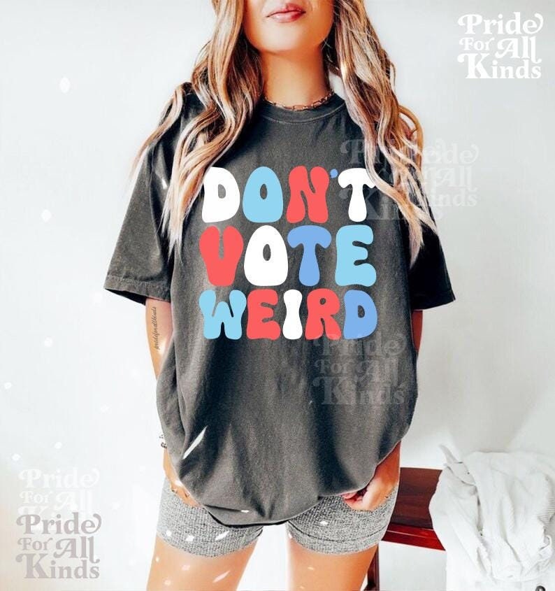 Dont vote weird shirt | subtle campaign shirt | subtle kamala harris | Kamala coconut tree | Kamala Harris meme | anti trump gifts | leftist
