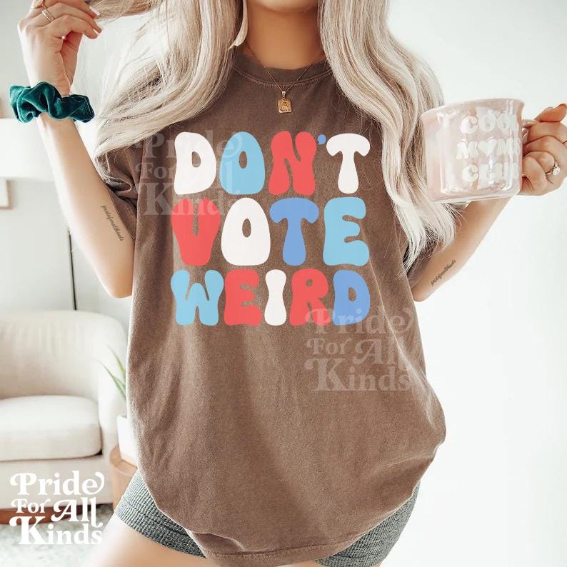 Dont vote weird shirt | subtle campaign shirt | subtle kamala harris | Kamala coconut tree | Kamala Harris meme | anti trump gifts | leftist