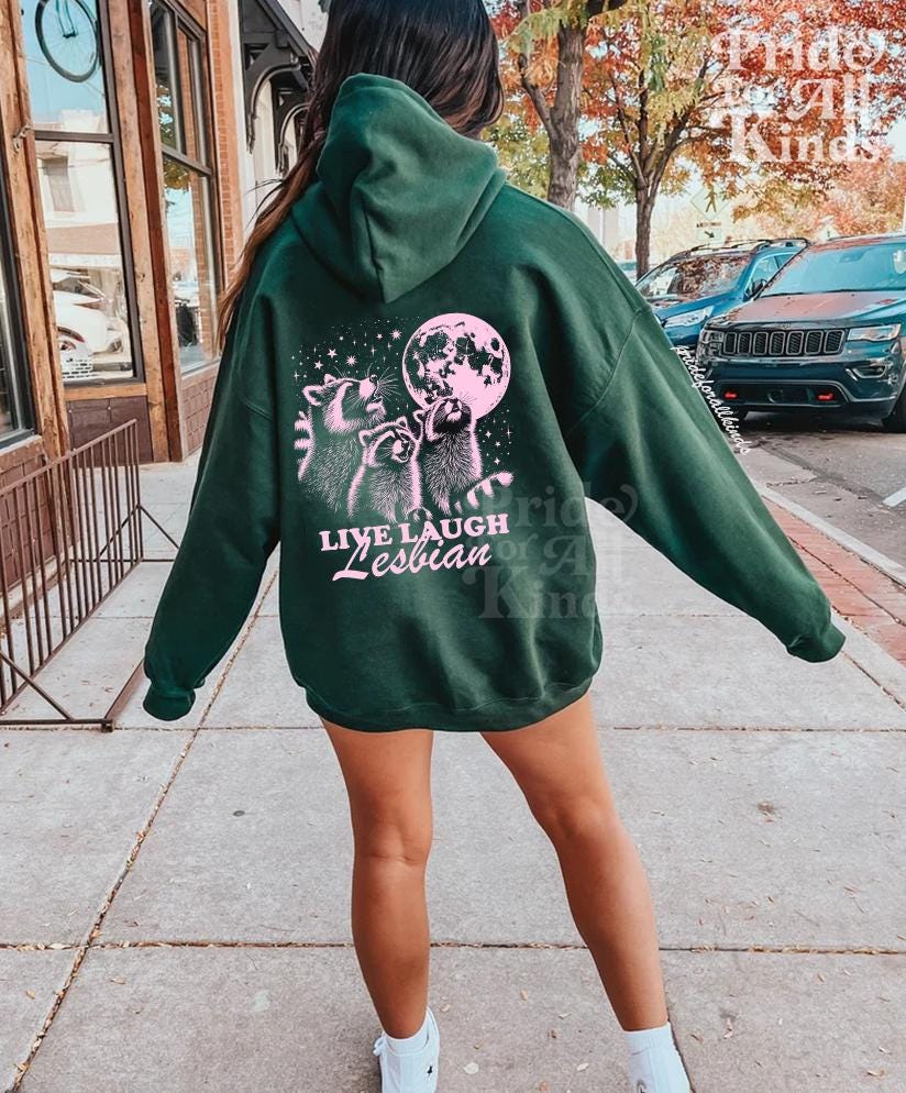 Live laugh lesbian hoodie | queer hoodie | funny lesbian sweatshirt | lesbian pride | raccoon lesbian | femme lesbian | subtle lesbian butch