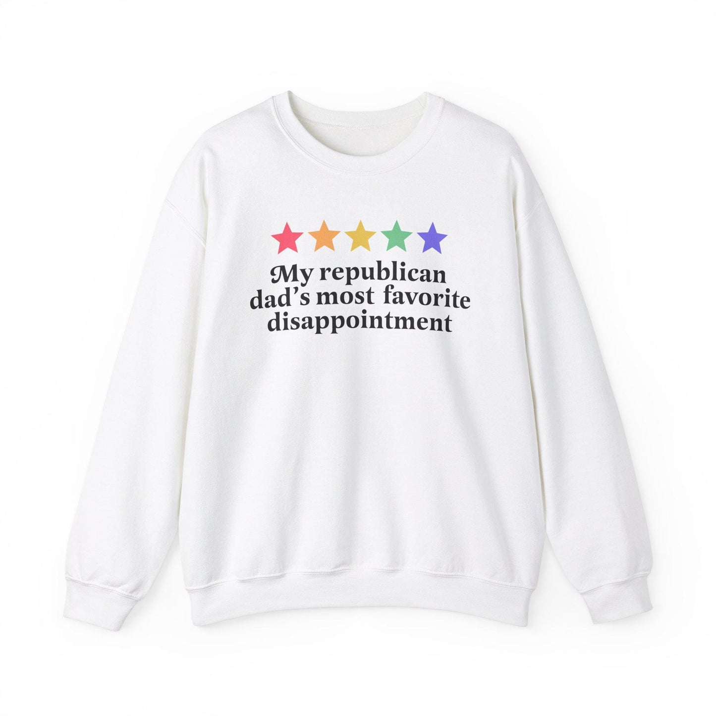 my republican dad's most favorite disappointment sweatshirt | republicans for harris | liberal thanksgiving | feminist christmas | leftist