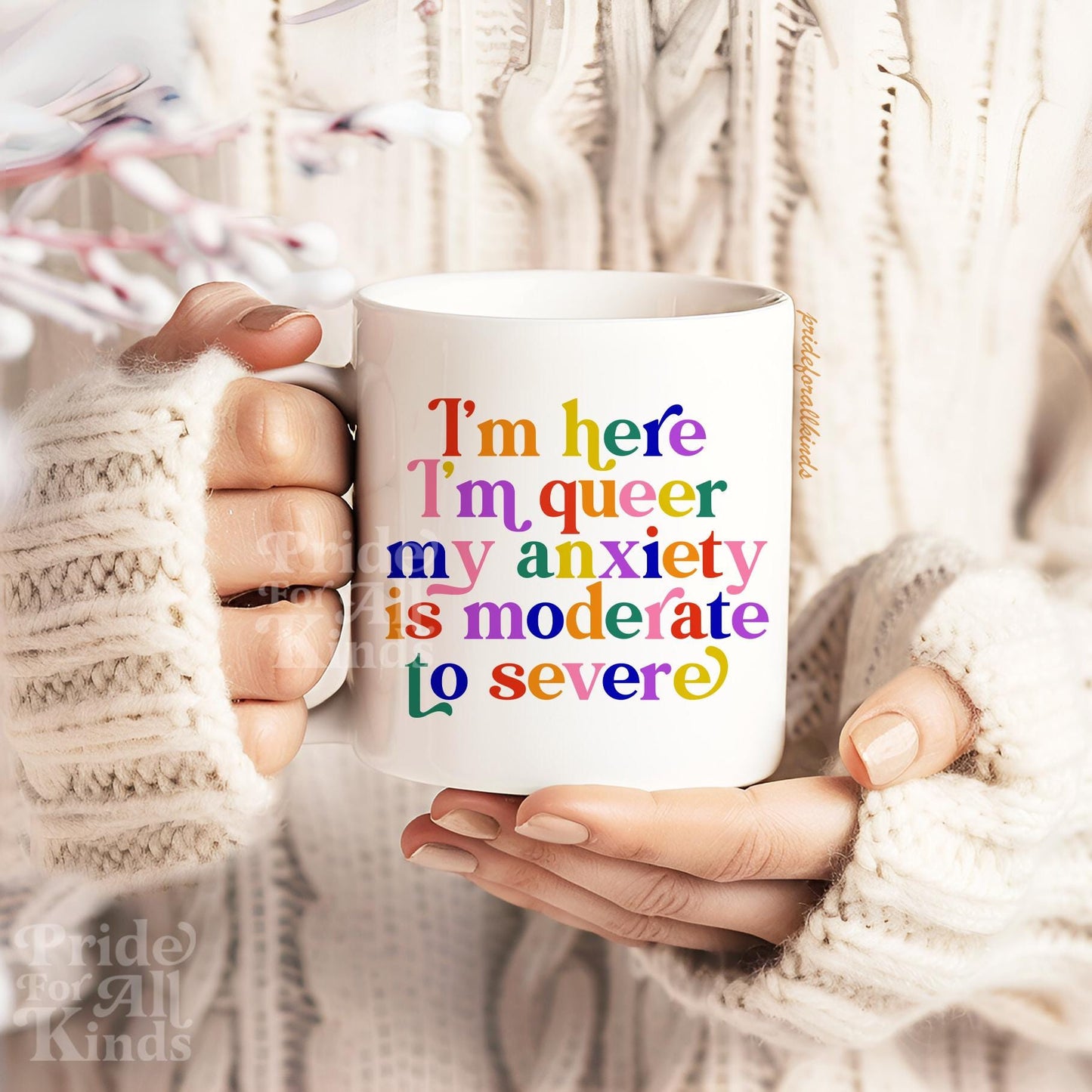 im here im queer my anxiety is moderate to severe | queer mug | gay mug | gay panic | funny gay gifts | lesbian mug | bisexual mug | trans