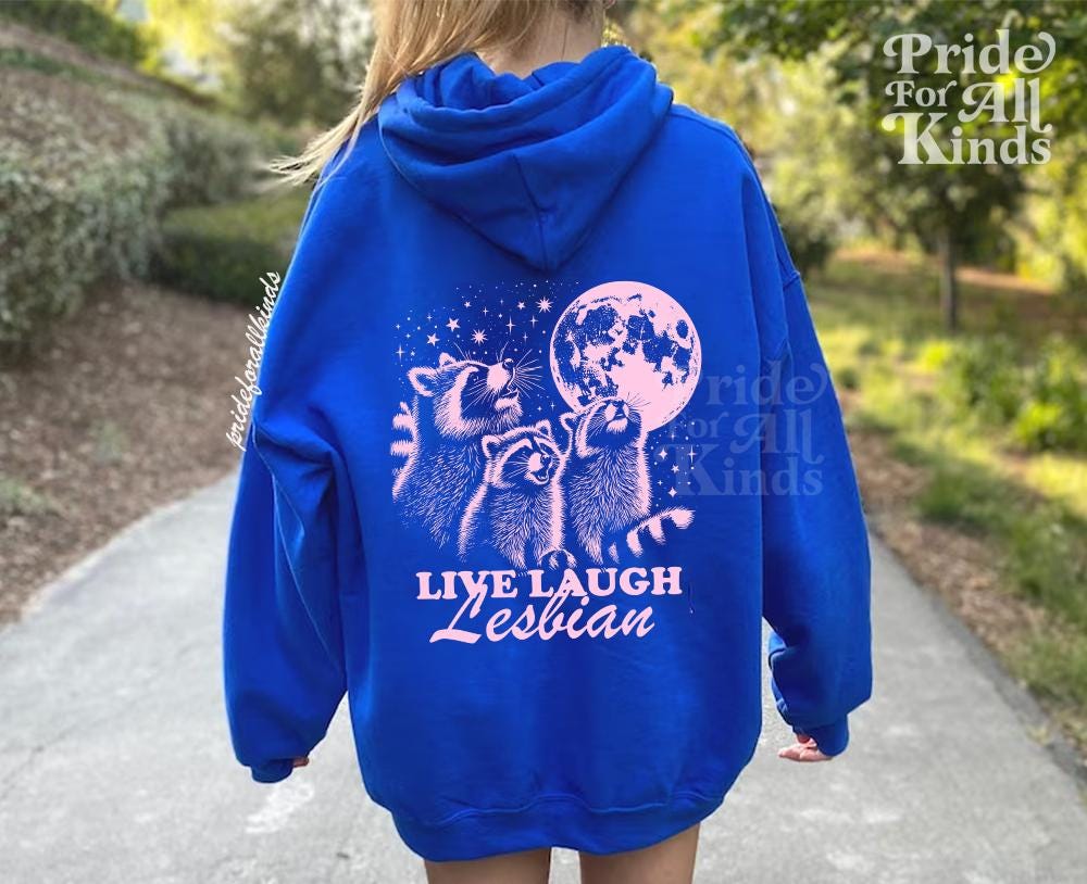 Live laugh lesbian hoodie | queer hoodie | funny lesbian sweatshirt | lesbian pride | raccoon lesbian | femme lesbian | subtle lesbian butch
