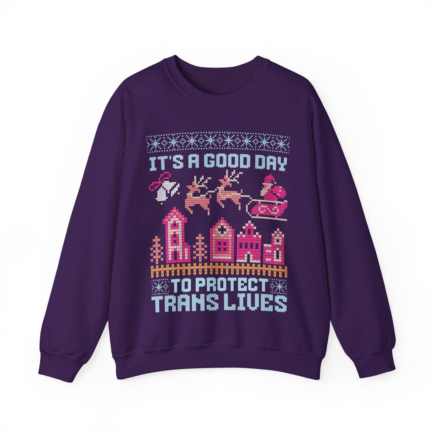 It's a good day to protect trans lives | trans lives matter | protect trans kids | protect trans youth | trans christmas | trans sweatshirt