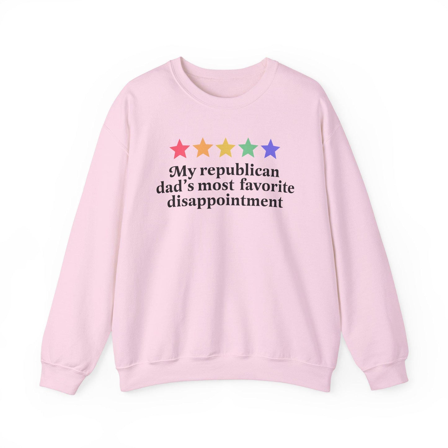 my republican dad's most favorite disappointment sweatshirt | republicans for harris | liberal thanksgiving | feminist christmas | leftist