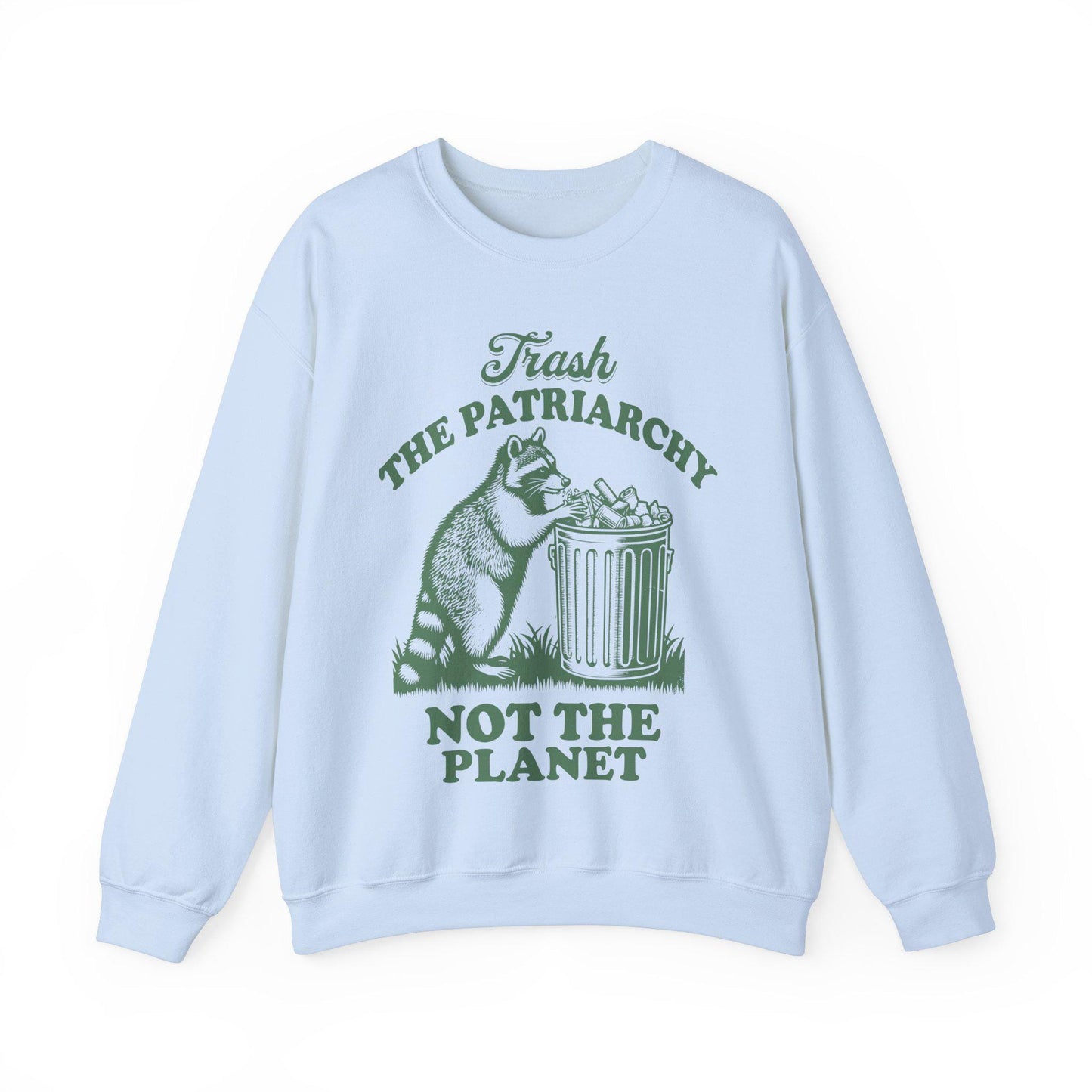 Trash the patriarchy not the planet sweatshirt | funny feminist | raccoon possum meme | leftist | activism | pro choice | abortion | liberal