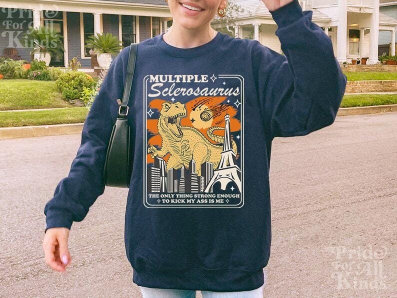 Multiple Sclerosis sweatshirt