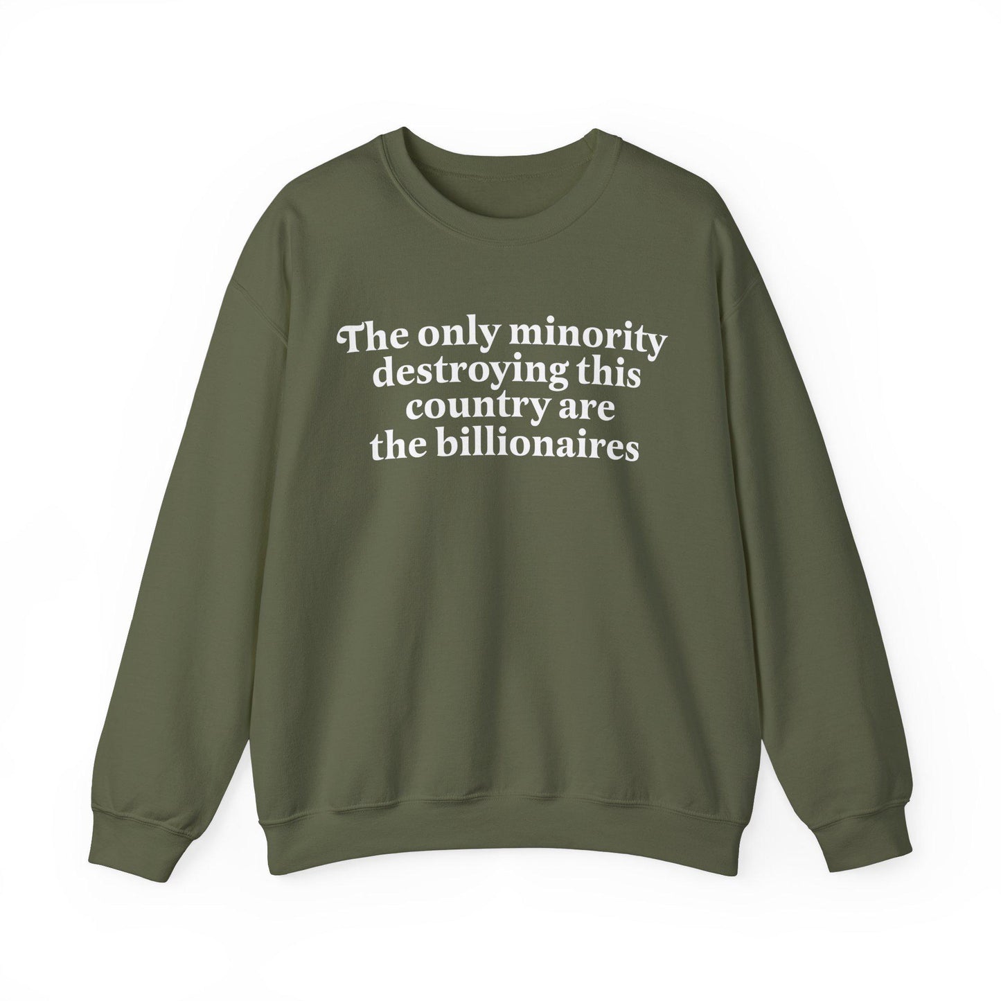 The only minority destroying this country are the billionaires | anti capitalism | feminist sweatshirt | anti trump sweater | lefist gifts
