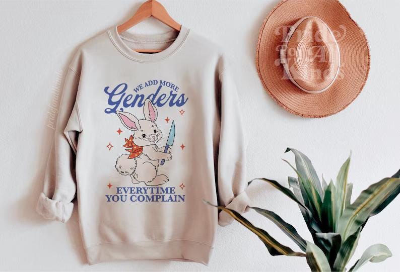 We add more genders everytime you complain sweatshirt | nonbinary shirt | nonbinary parent | nonbinary gifts | trans rights | enby demigirl