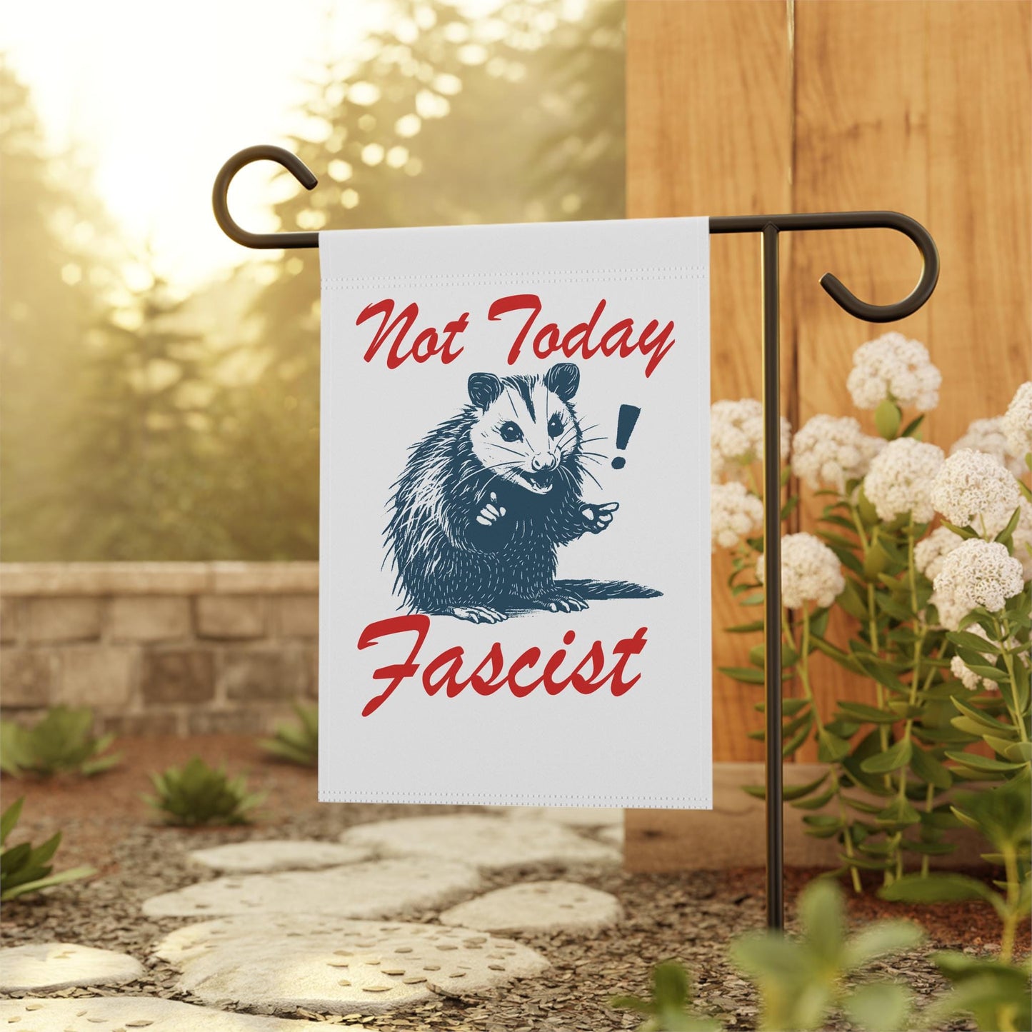 Not today fascist garden flag | anti fascism | anti capitalist | anti trump flag | liberal feminist human rights | democrat yard sign |