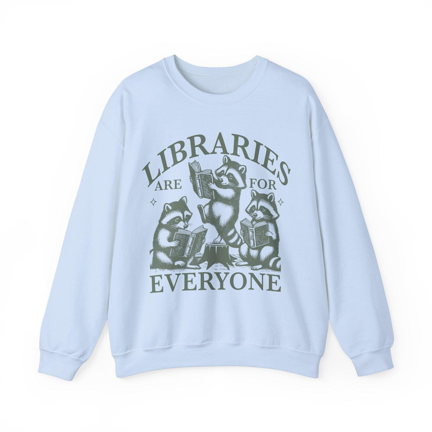 LIbraries are for everyone sweatshirt | protect the public library | library shirt | library sweatshirt | feminist | cool kids read books