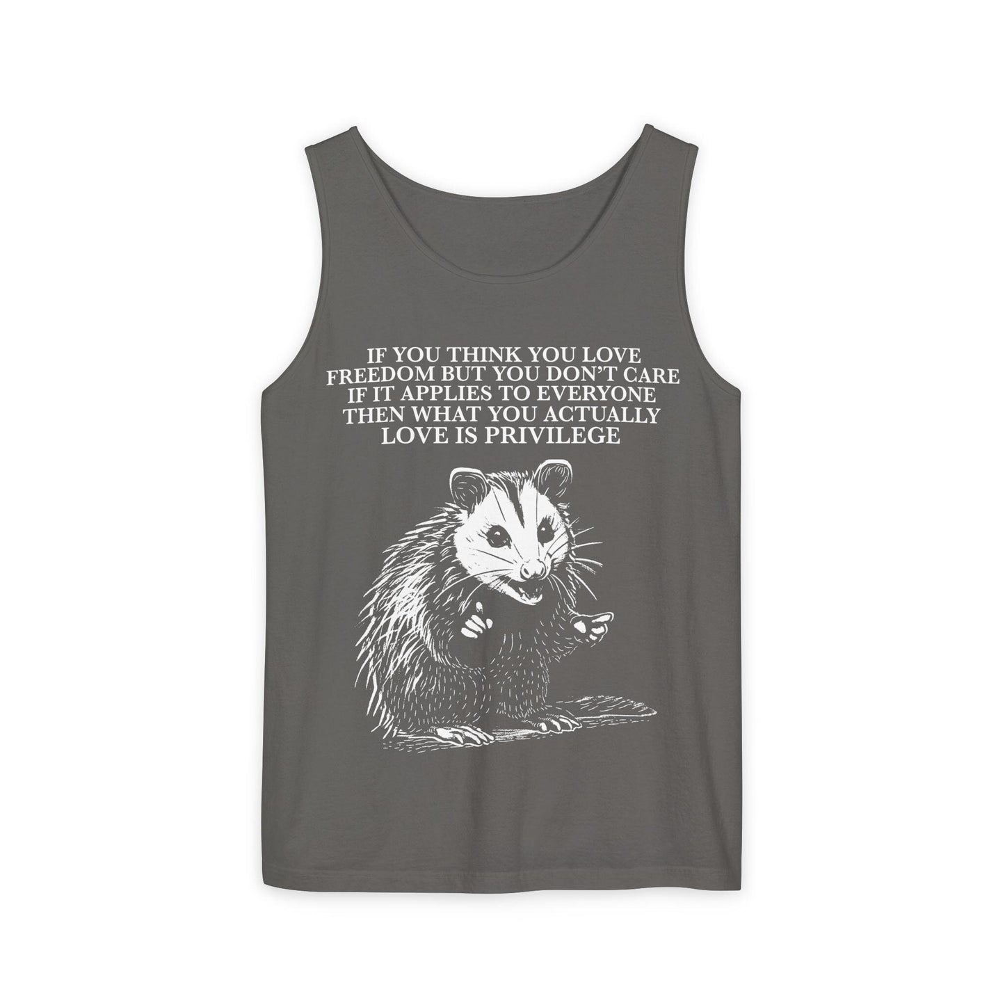 If you think you love freedom tank top | Feminist tank top | privilege tank top | liberal tshirt | anti fascism | anti capitalist | leftist