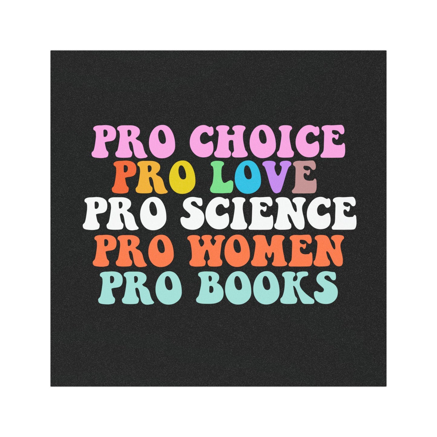 Pro choice pro love pro science pro women pro books car magnet | car magnet liberal | political car magnet | resist car magnet | leftist