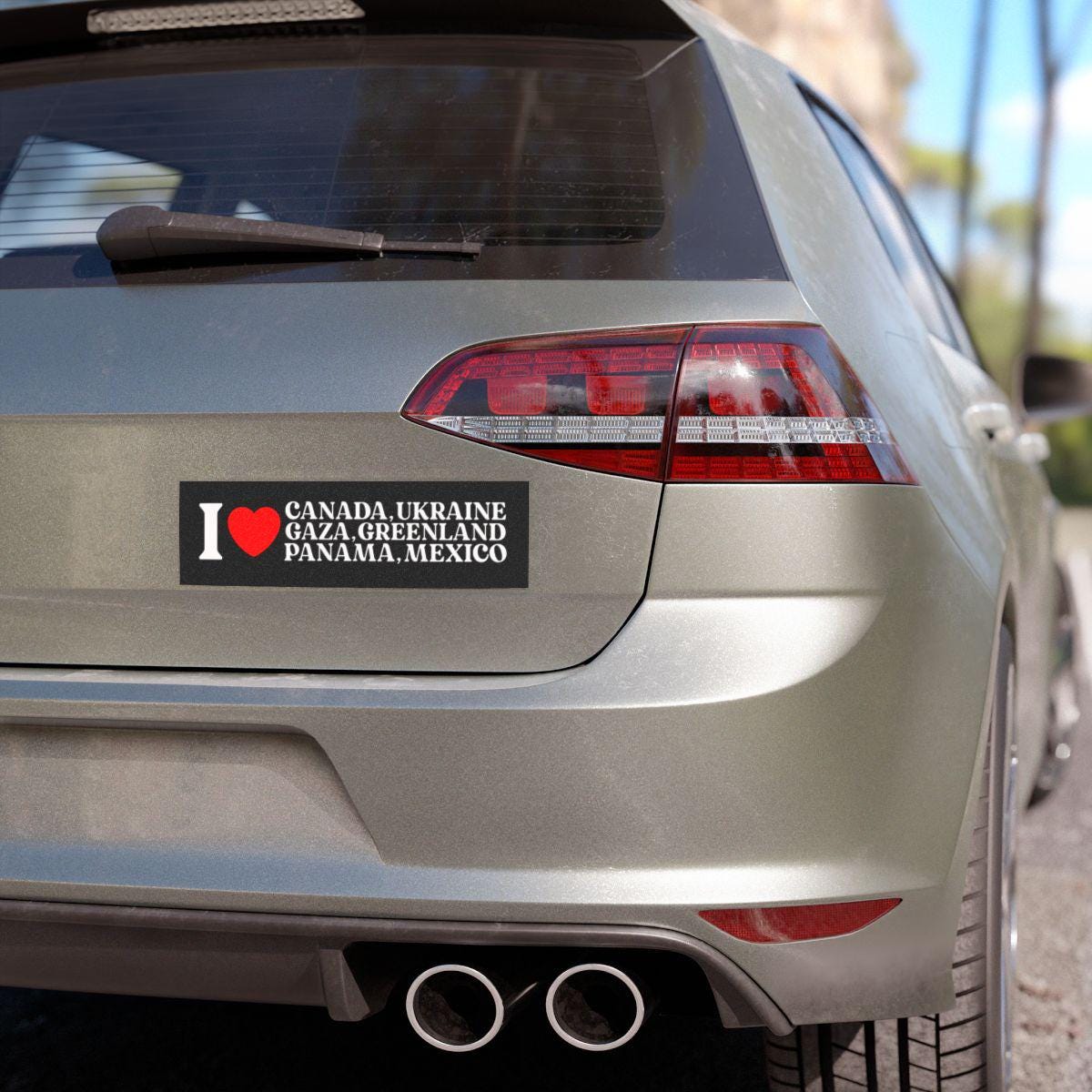 I stand with Canada Greenland Mexico Panama Ukraine Gaza car magnet or bumper sticker | Support Ukraine | car magnet liberal | political