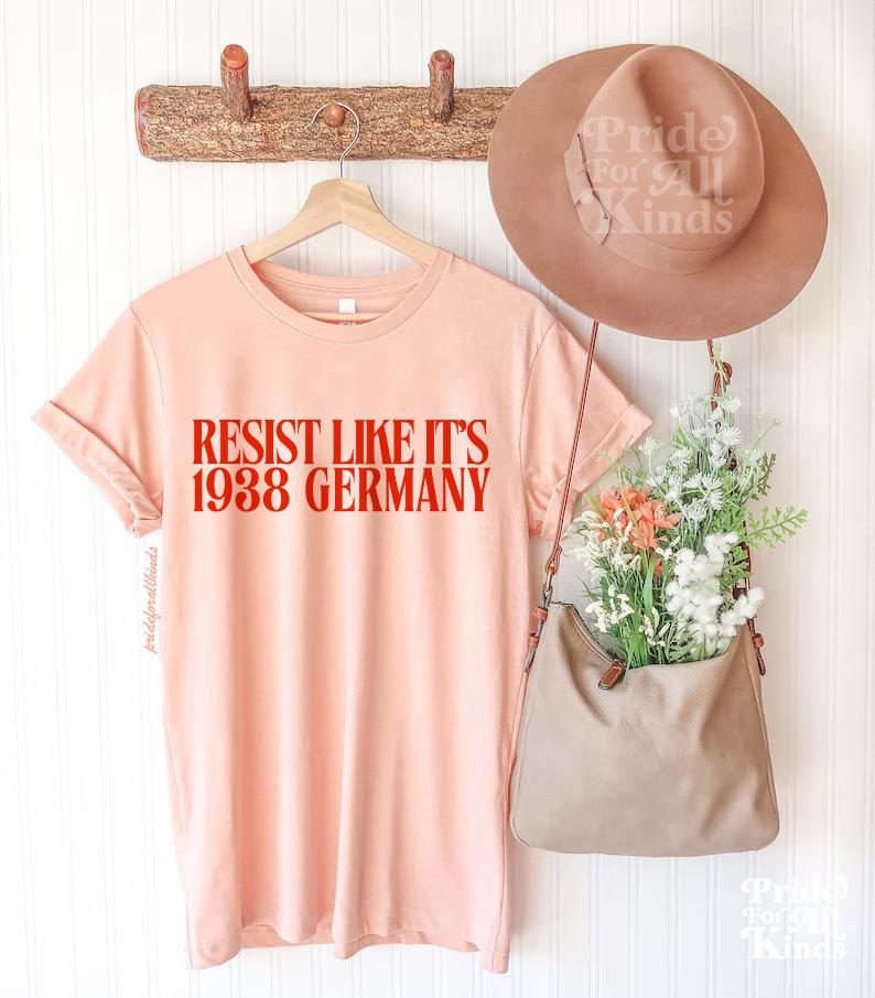Resist like it's 1938 Germany | fight fascism | resist tshirt | social justice | leftist shirt | anti fascism | anti capitalist | libeal