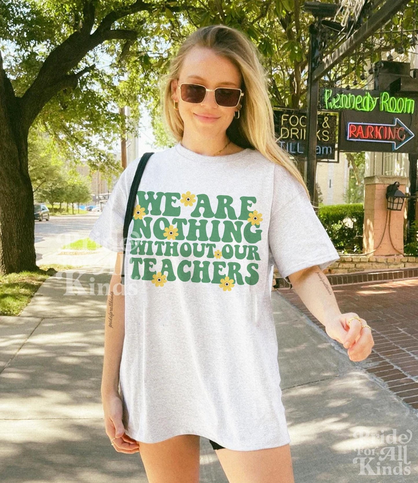 We are nothing without our teachers | support public school teachers | protect public education | education is activism | history teacher